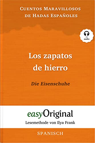 Los zapatos de hierro / Die Eisenschuhe (Buch + Audio-CD) - Lesemethode von Ilya Frank - Zweisprachige Ausgabe Spanisch-Deutsch: Ungekürzter ... Lesen lernen, auffrischen und perfektionieren
