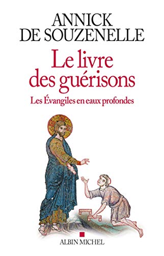 Le Livre des guérisons: Les Evangiles en eaux profondes Livre PDF Gratuit