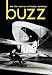 Buzz: The Life and Art of Busby Berkeley (Screen Classics)