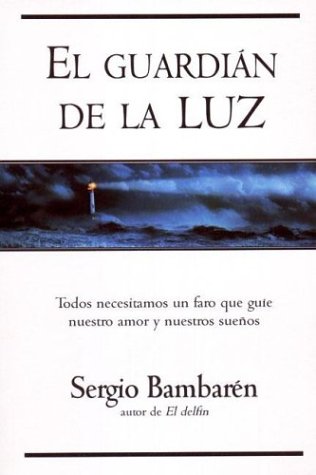 El Guardian de La Luz (Spanish Edition) [Spanish] 8466611371 Book Cover