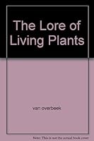 The lore of living plants B000JCIJ70 Book Cover