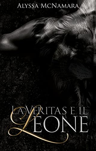 Alyssa McNamara  -  Calderone 1  -  La Veritas e il Leone