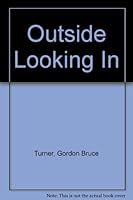Outside Looking In 0919000371 Book Cover