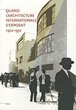 Quand l'architecture internationale s'exposait : 1922-1932