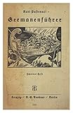  Germanenführer. Zweites Heft. Mit 7 Zeichnungen von R. Warnecke und 4 Karten.