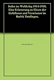 ehrenbuch des deutschen soldaten  Index to: Weltkrieg 1914-1918. Eine Erinnerung zu Ehren der Gefallenen und Vermissten im Bezirk Tuttlingen. (English Edition)