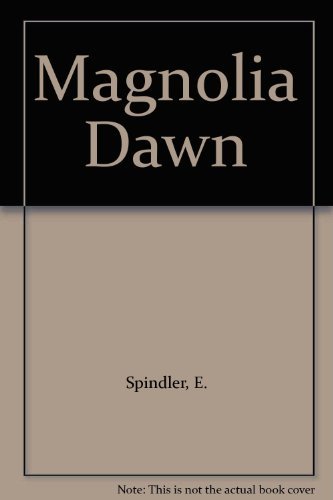 Magnolia Dawn 0373591977 Book Cover
