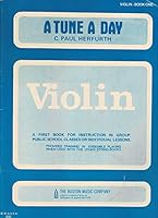 A Tune a Day: A First Book for Violin Instruction B001DC650S Book Cover