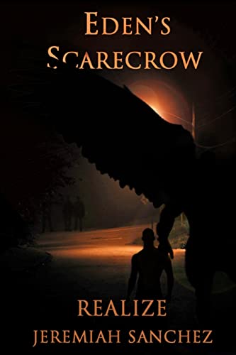 Eden's Scarecrow: Realize
