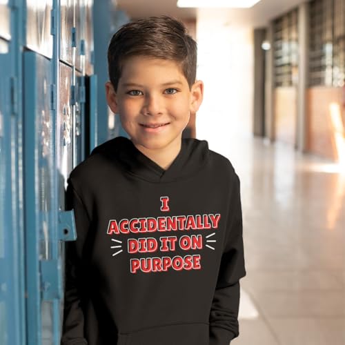 I Accidentally Did It On Purpose Kids' Hoodie - Sassy Hooded Sweatshirt - Funny Hoodie for Kids4