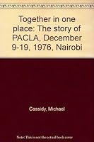 Together in one place: The story of PACLA, December 9-19, 1976, Nairobi B0006F5496 Book Cover