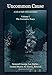 Uncommon Cause - Volume I: A Life at Odds with Convention - The Formative Years