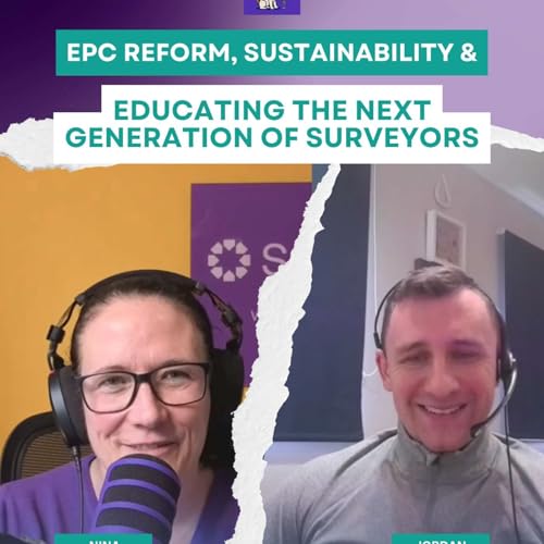 Jordan Turner on EPC Reform, Sustainability and Educating the Next Generation of Surveyors