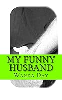 My Funny Husband 1503161153 Book Cover