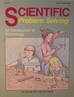 Scientific Problem Solving: An Introduction to Technology 0822463245 Book Cover