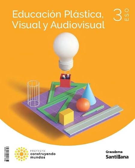 Educación Plastica y Visual 3º ESO Construyendo Mundos Andalucía