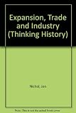 Expansion, Trade and Industry (Thinking History)