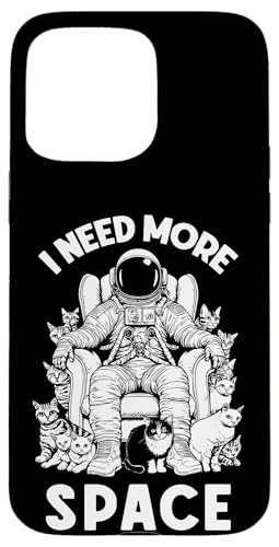I Need More Space For Cats Funny �F����s�m �L�D�� �I�[�i�[ �X�}�z�P�[�X iPhone 15 Pro Max �p