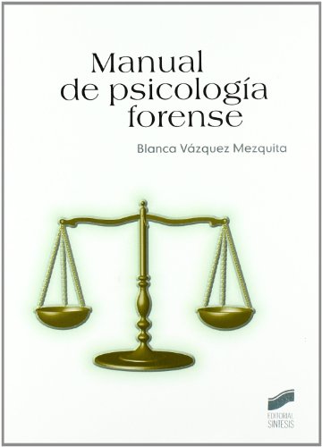 Manual de psicología forense: 58 (Psicología. Manuales prácticos)