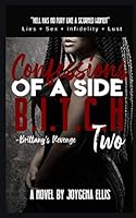 Confessions of a side B.I.T.C.H 2: - Brittany’s Revenge 1689820217 Book Cover