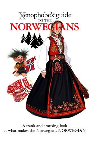 The Xenophobe's Guide to the Norwegians (Xenophobe's Guides) by Dan Elloway ( 2013 ) Paperback Paperback