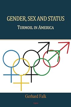 Paperback Gender, Sex and Status: Turmoil in America Book