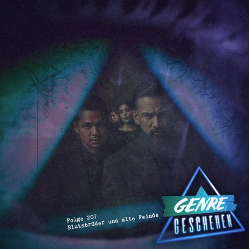 Folge 207 - Blutsbr&uuml;der und alte Feinde (Blood Brothers: Bara Naga, Fight Against Evil, Oldboy)
