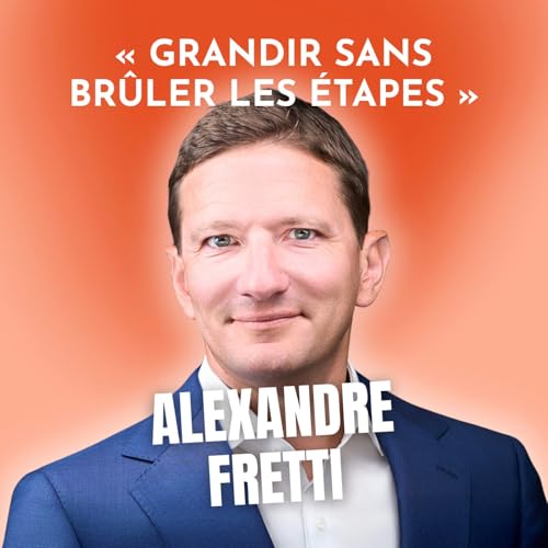 #107 Apprendre, s&rsquo;amuser, gagner - Avec Alexandre Fretti, CEO d&rsquo;Orisha