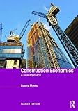 Construction Economics: A New Approach