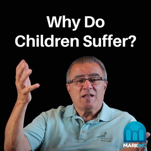 Why Does God Allow Children to Suffer? | Ask Dr. Betters