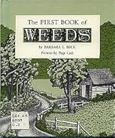Rare Barbara L Beck, Page Cary / THE FIRST BOOK OF WEEDS 1963 B0006AYEL0 Book Cover