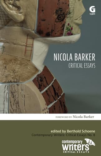 Nicola Barker: Critical Essays: 8