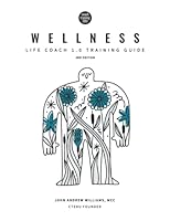 Wellness Life Coach 1.0 Training Guide 1792742754 Book Cover