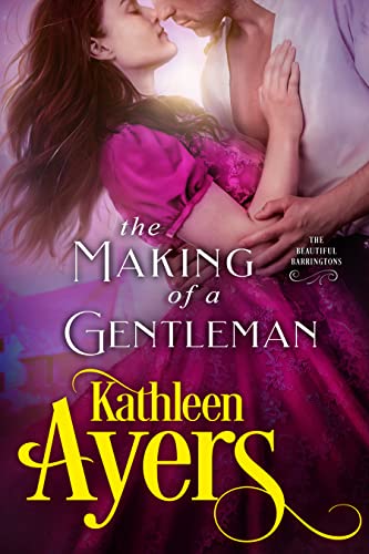 The Making of a Gentleman (The Beautiful Barringtons Book 6)