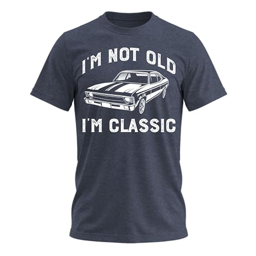 I'm Not Old I'm Classic T-Shirt Funny Car Graphic Tee...
