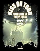 KISS On Tour, 2002-2023 1734441267 Book Cover