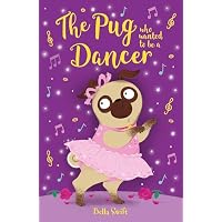 The Pug who wanted to be a Dancer