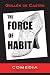Force of Habit (5) (UCLA Center for 17th- and 18th-Century Studies, 328: The Comedia in Translation and Performance, 5)