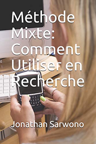  Méthode Mixte: Comment Utiliser en Recherche
