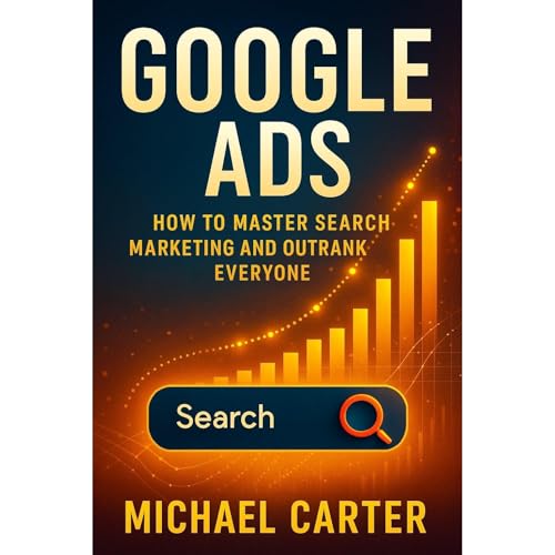 Google Ads Audiolibro Por Michael Carter arte de portada