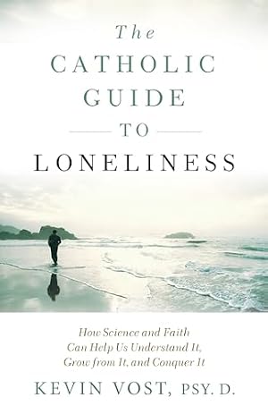 The Catholic Guide to Depression: How the Saints, the Sacraments, and Psychiatry Can Help You ...