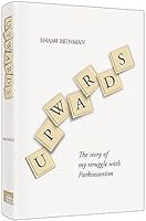 Upwards : The Story of My Struggle with Parkinsonism 1422614794 Book Cover