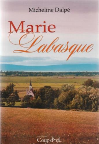 Marie labasque [Paperback] Micheline Dalpe