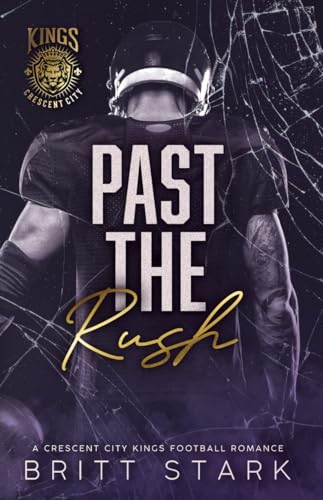 Past the Rush (Crescent City Kings Football)