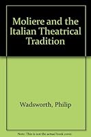 Moliere and the Italian Theatrical Tradition 091778670X Book Cover