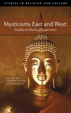 Buy Mysticisms East and West: Studies in Mystical Experience (Studies in Religion and Culture) — BookShops.in