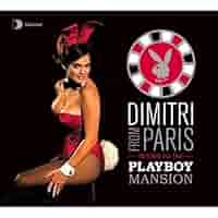 洋楽 DimitrifromParis PlayboyMansionLP01 Dimitri From Paris – Return To The Playboy Mansion – 2 x CD