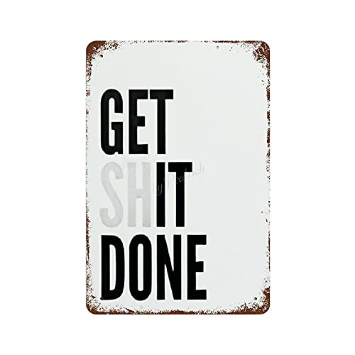 Pealrich Tin Signs Man Cave Metal Room Sign Aluminum Sign Get Shit Done Vintage Poster Plaques Funny Wall Art Decoration Gifts - 7x10