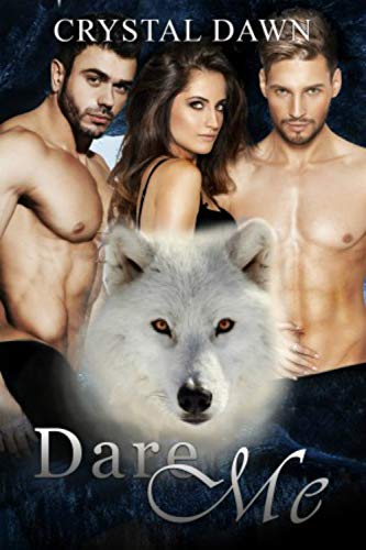 Dare Me (Southwest Illinois Pack Book 2)