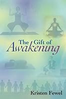 The Gift of Awakening 1987530934 Book Cover